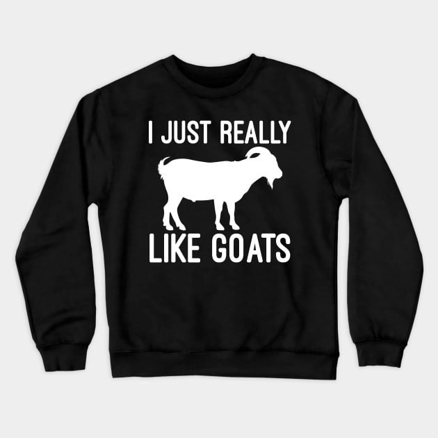 I just really like goats Crewneck Sweatshirt by mdshalam